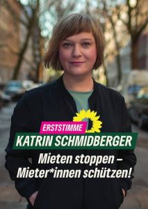 Wahlplakat Katrin Schmidberger, Bündnis 90/Die Grünen
